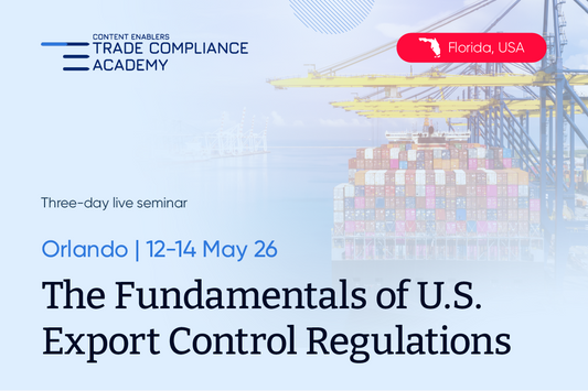 The Fundamentals of U.S. Export Control Regulations - ORLANDO, FLORIDA (May 2026)